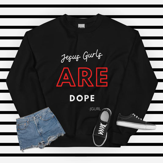 ON BLK WHITE RED JG ARE DOPE Unisex Sweatshirt