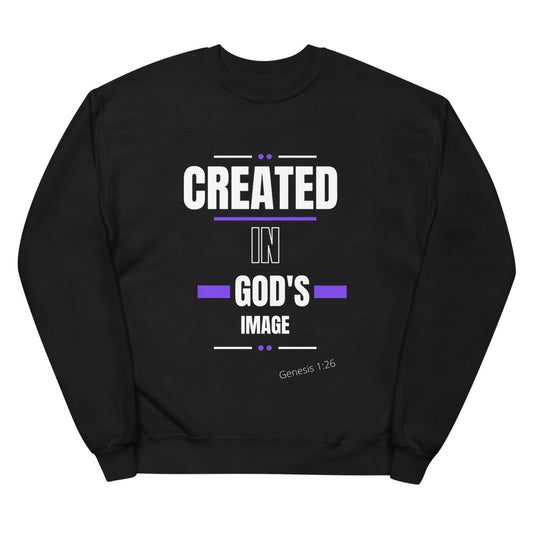 Created in God's Image Unisex fleece sweatshirt