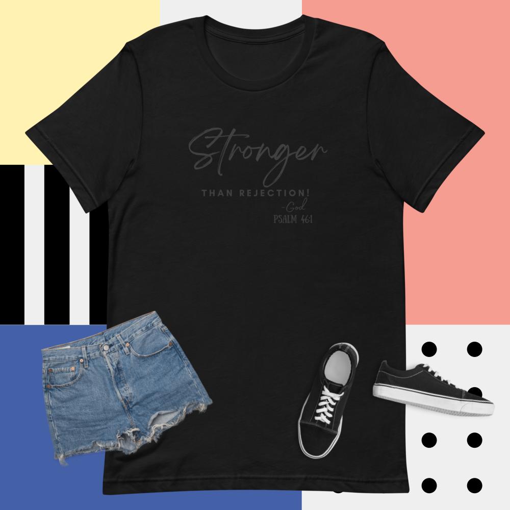 Stronger than Rejection Short-Sleeve Unisex T-Shirt