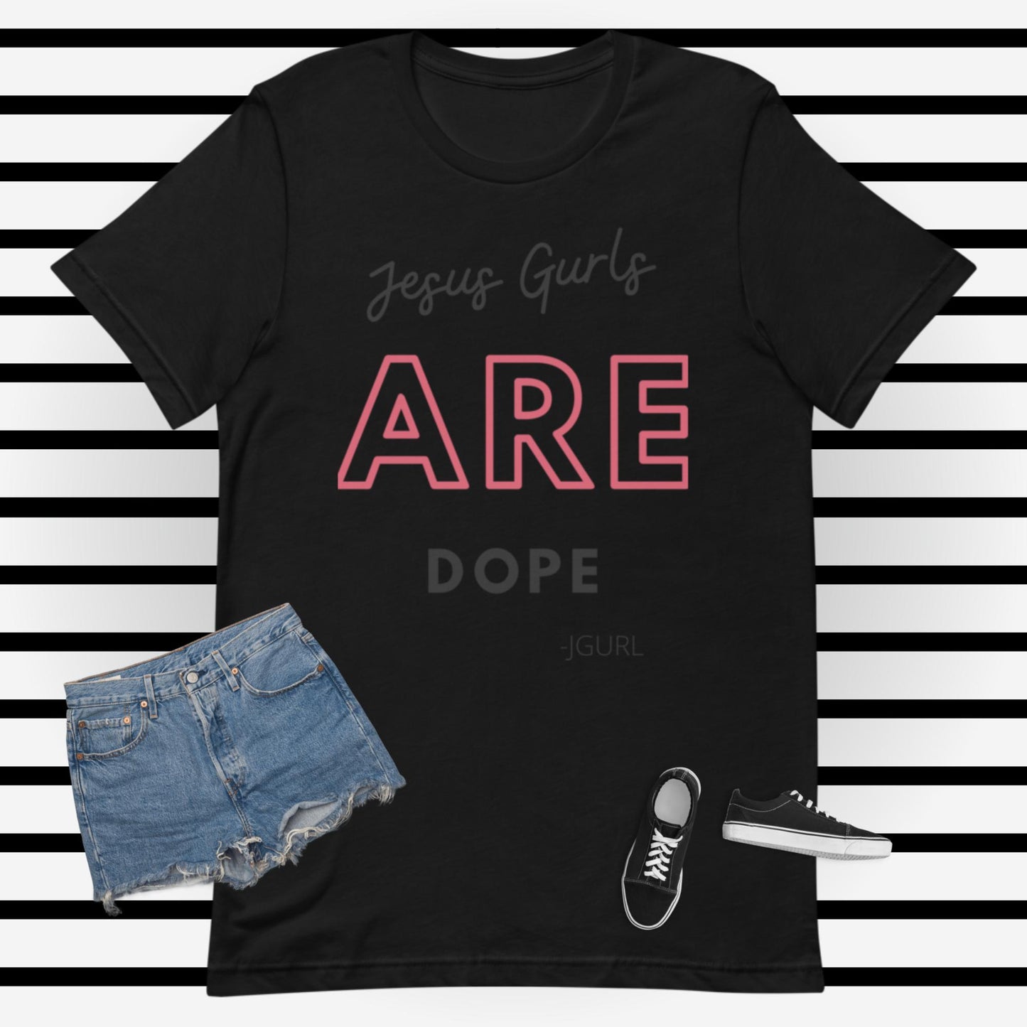 Pink JGURL Are Dope w/Unisex t-shirt