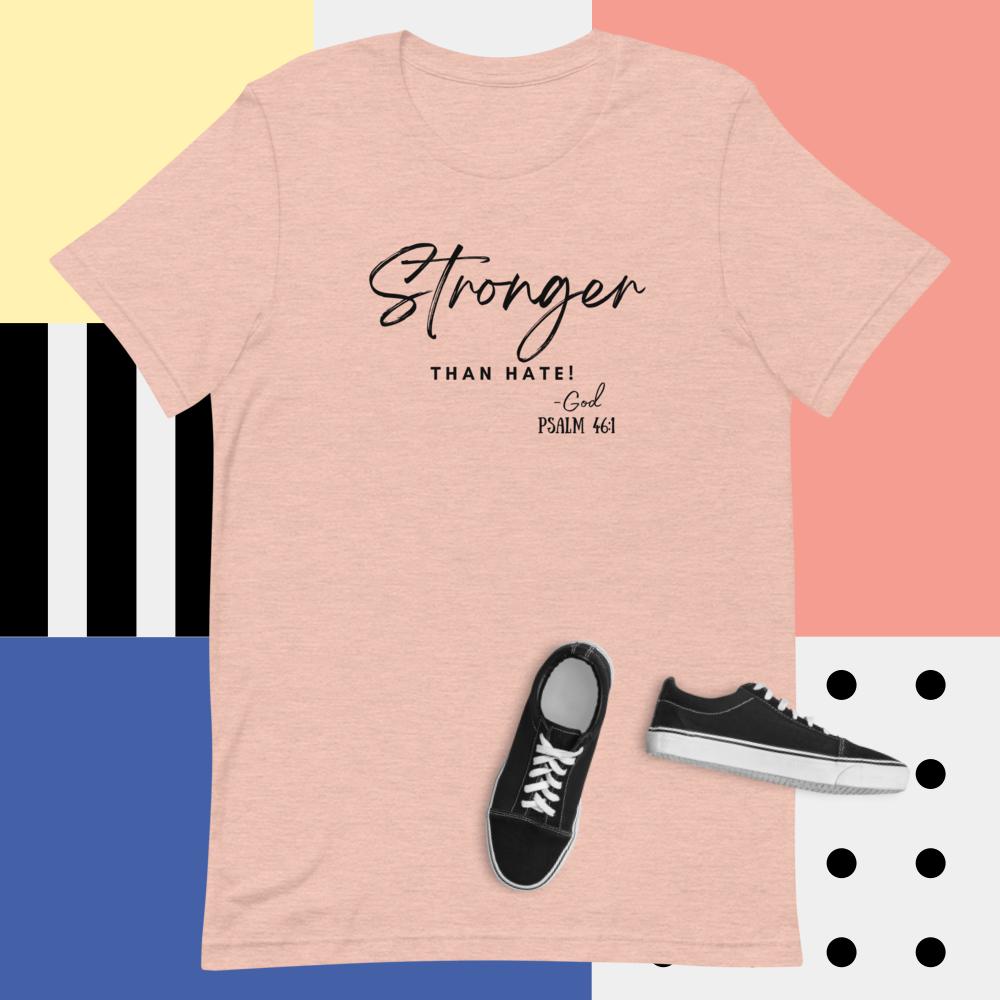 Stronger than Hate Short-Sleeve Unisex T-Shirt