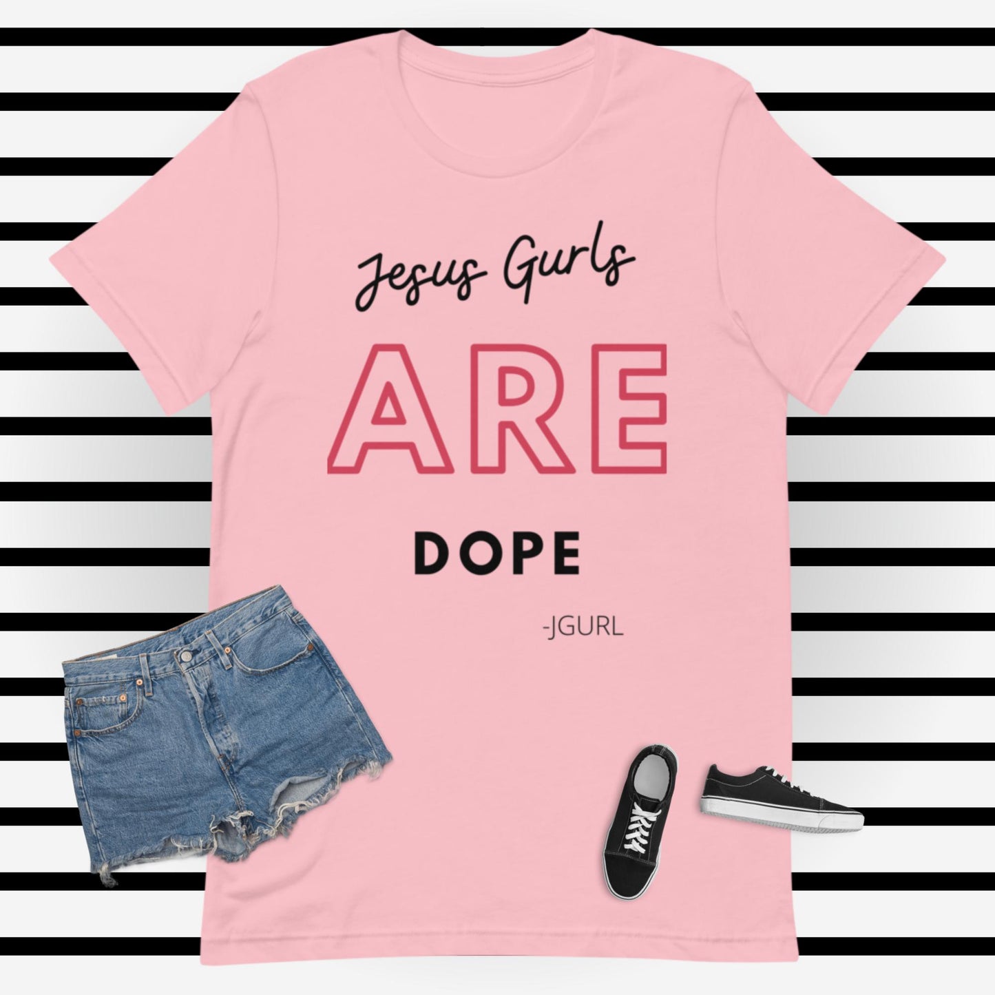 Pink JGURL Are Dope w/Unisex t-shirt